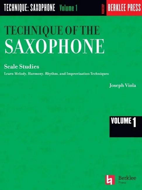 Cover: 9780793554096 | Technique of the Saxophone - Volume 1 | Scale Studies | Joseph Viola
