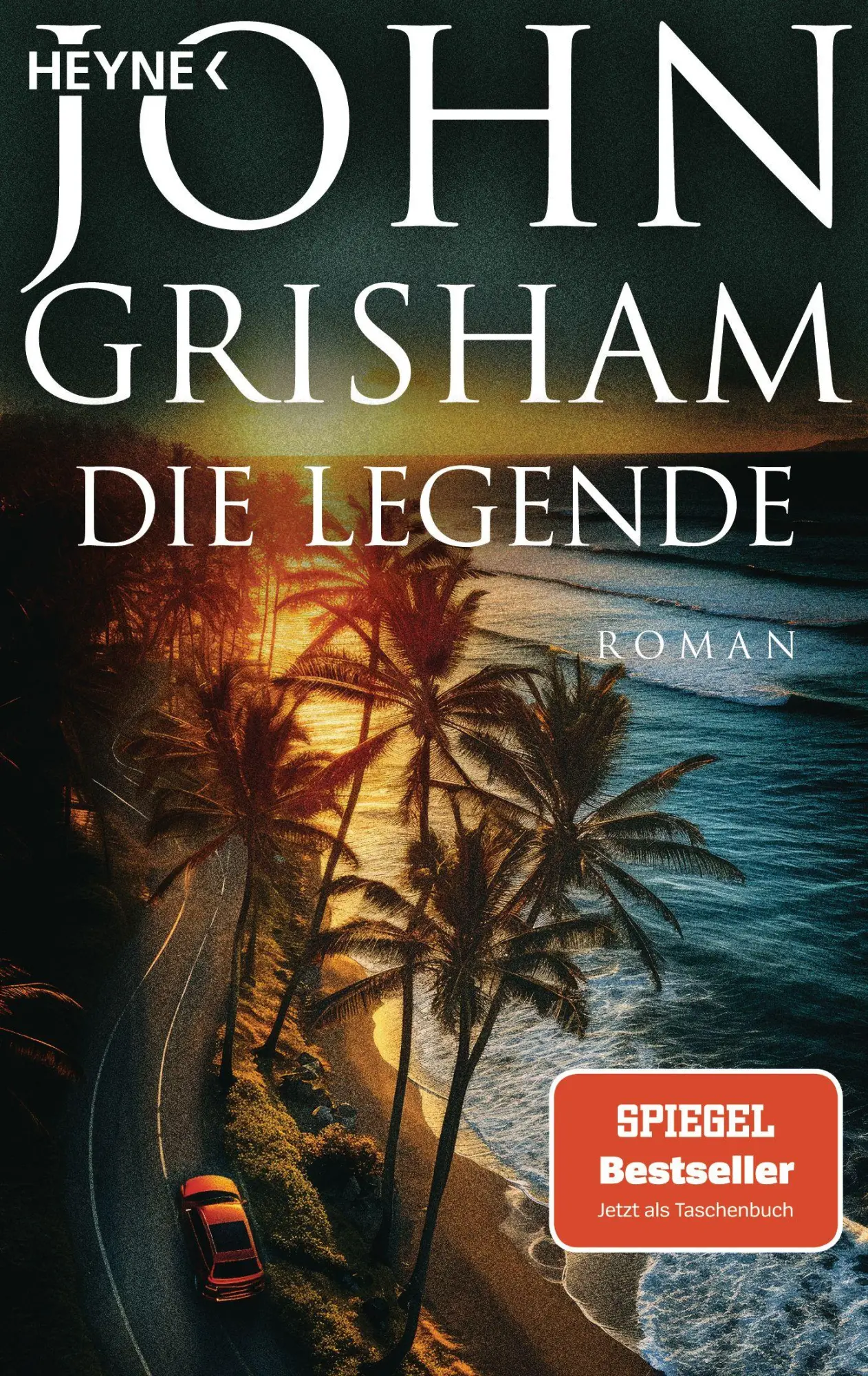 Cover: 9783453444096 | Die Legende | Roman | John Grisham | Taschenbuch | Die Camino-Reihe
