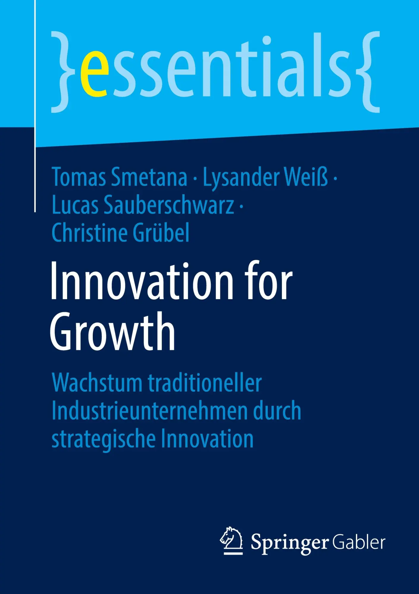 Cover: 9783658474096 | Innovation for Growth | Tomas Smetana (u. a.) | Taschenbuch | xvi
