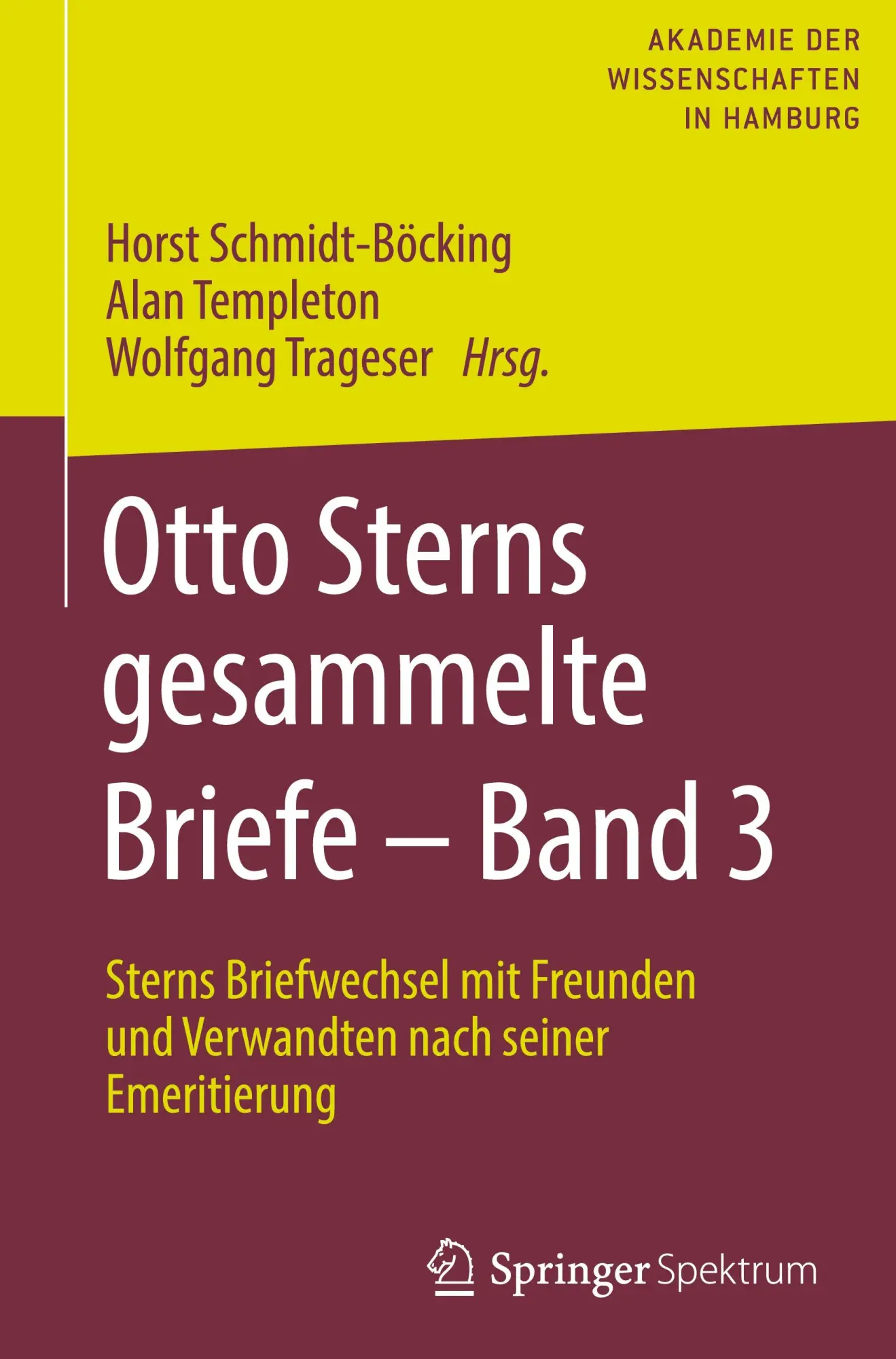 Cover: 9783662644096 | Otto Sterns gesammelte Briefe ¿ Band 3 | Horst Schmidt-Böcking (u. a.)