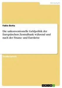 Cover: 9783668374096 | Die unkonventionelle Geldpolitik der Europäischen Zentralbank...