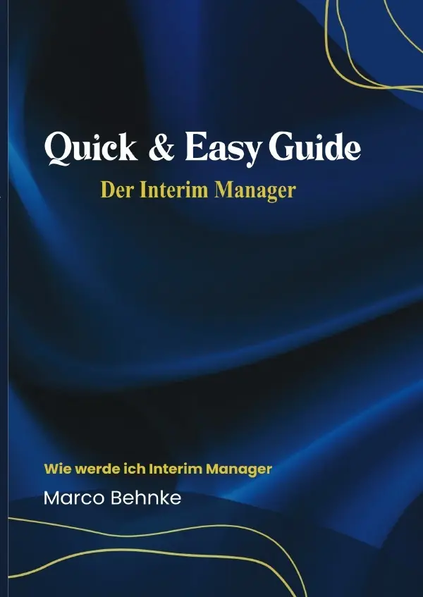 Cover: 9783818784096 | Quick &amp; Easy Guide Der Interim Manager | Marco Behnke | Taschenbuch