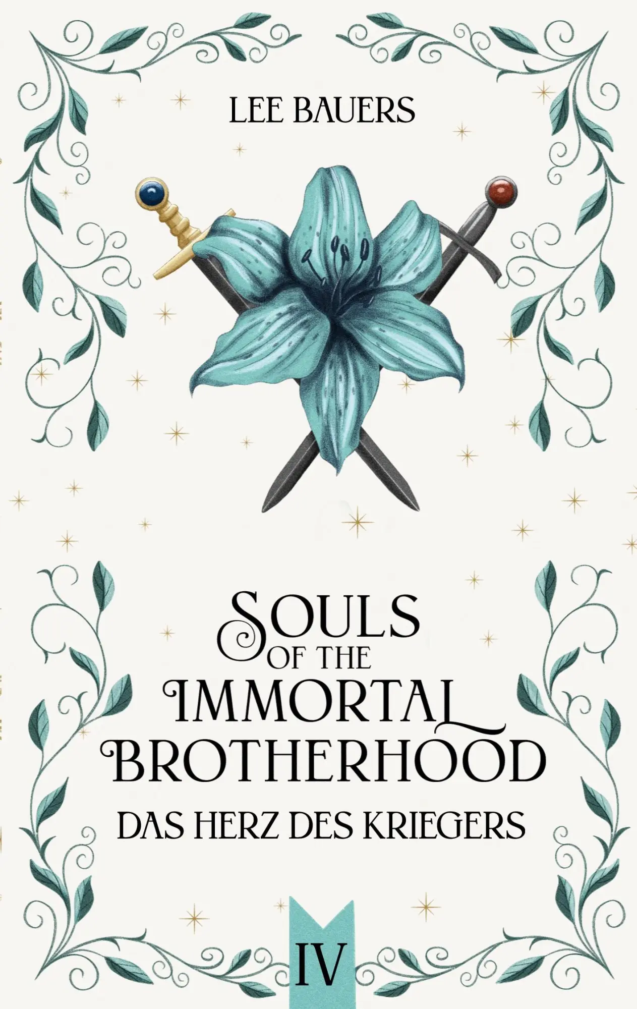 Cover: 9783819224096 | SOULS OF THE IMMORTAL BROTHERHOOD IV | Das Herz des Kriegers | Bauers