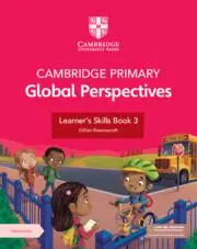 Cover: 9781009354196 | Cambridge Primary Global Perspectives Learner's Skills Book 3 with...