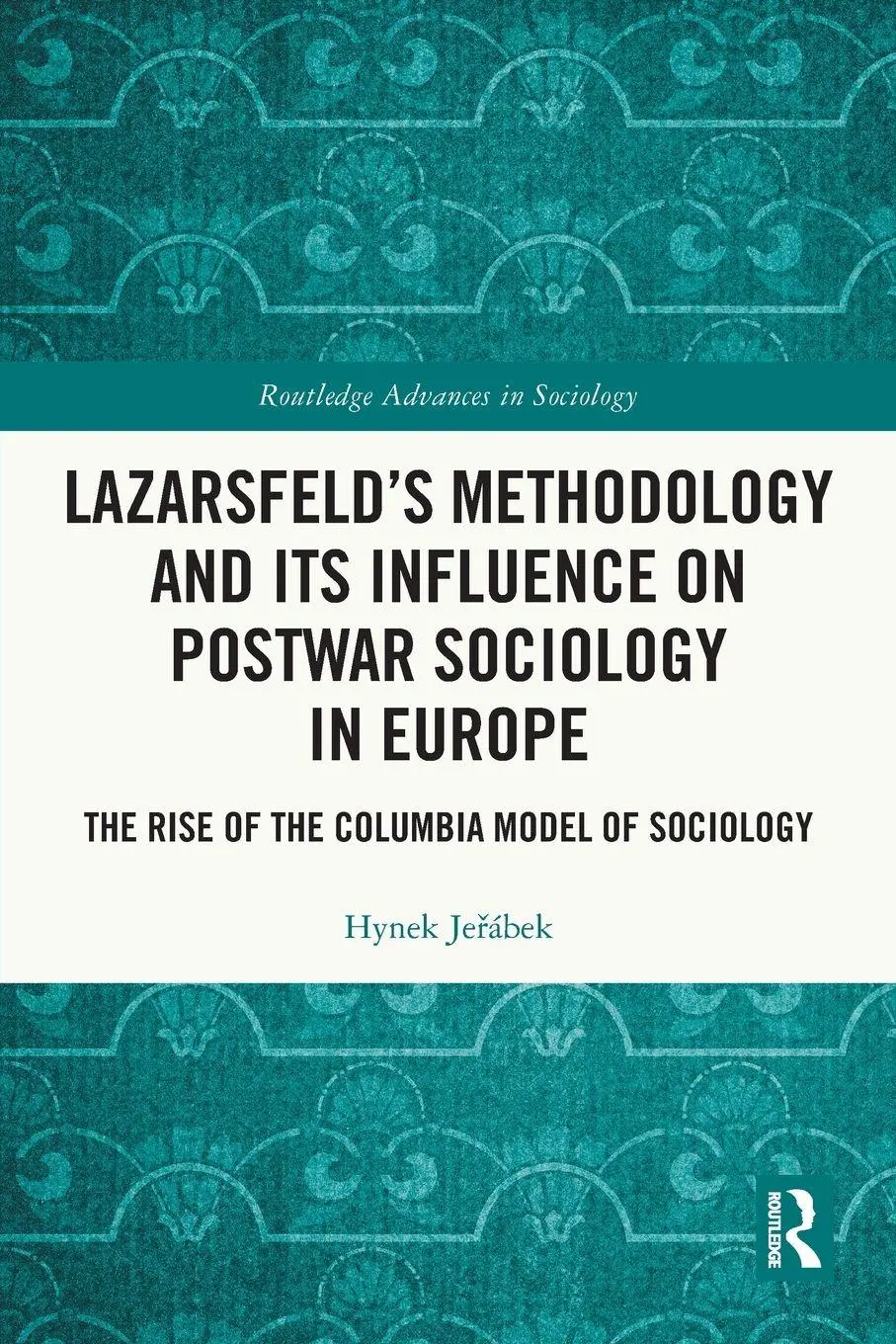 Cover: 9781032714196 | Lazarsfeld's Methodology and Its Influence on Postwar Sociology in...