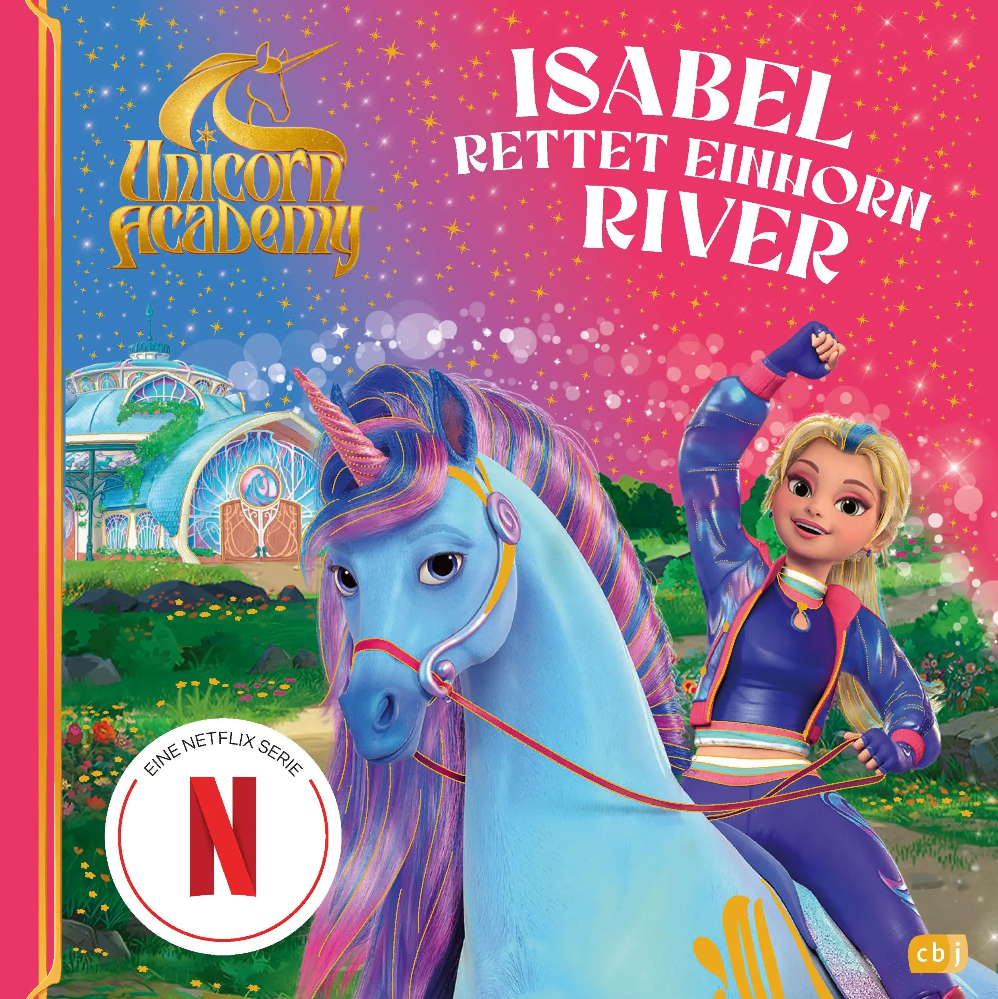 Cover: 9783570184196 | Unicorn Academy - Isabel rettet Einhorn River | Unicorn Academy | Buch