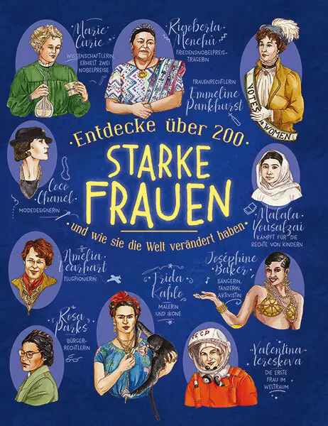Cover: 9783741524196 | Entdecke über 200 starke Frauen | und wie sie die Welt verändert haben