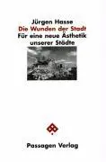 Cover: 9783851654196 | Die Wunden der Stadt | Für eine neue Ästhetik unserer Städte | Hasse