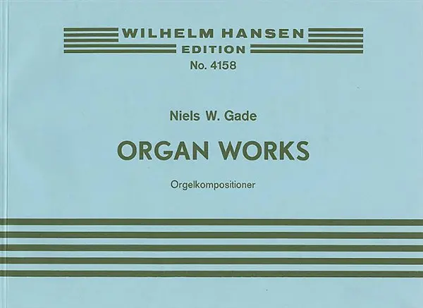 Organ works (Orgelwerke)