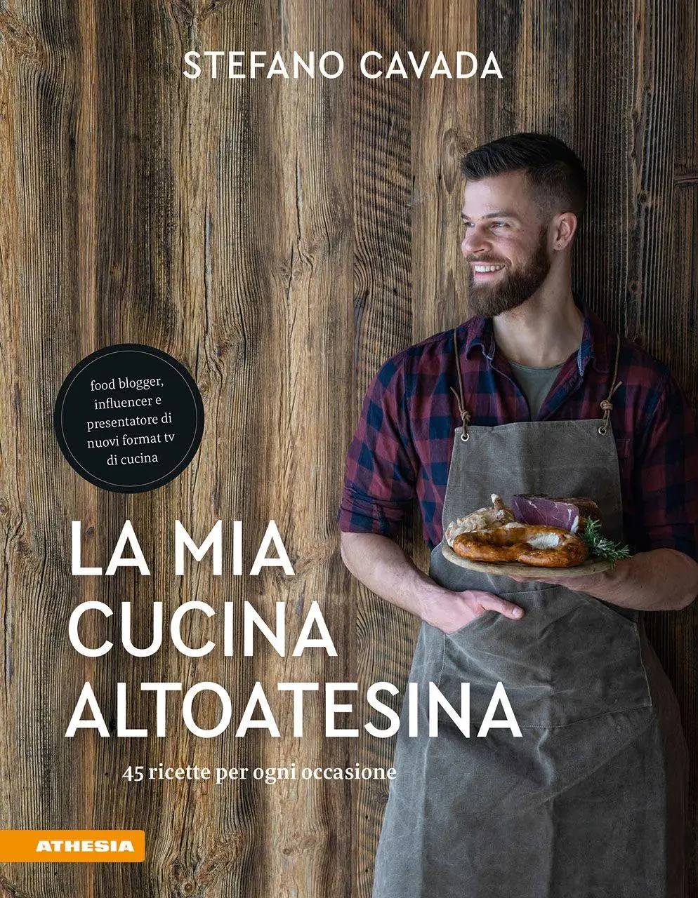 Cover: 9788868394196 | La mia cucina altoatesina. 45 ricette per ogni occasione | Cavada