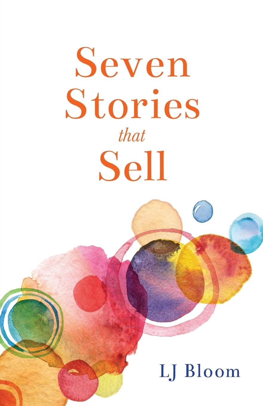 Cover: 9798989164196 | Seven Stories that Sell | Lj Bloom | Taschenbuch | Englisch | 2024