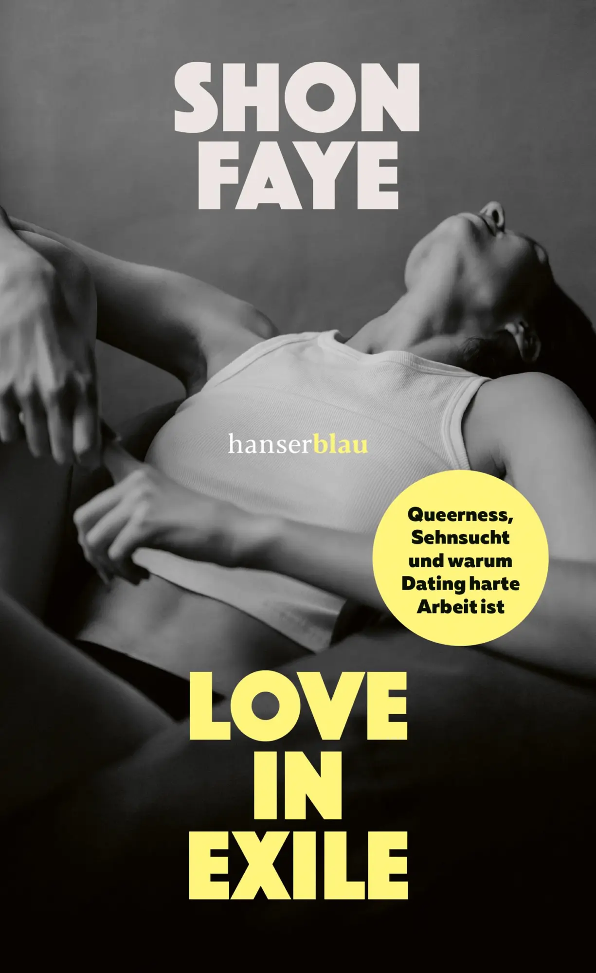 Cover: 9783446284296 | Love in Exile | Queerness, Sehnsucht und warum Dating harte Arbeit ist