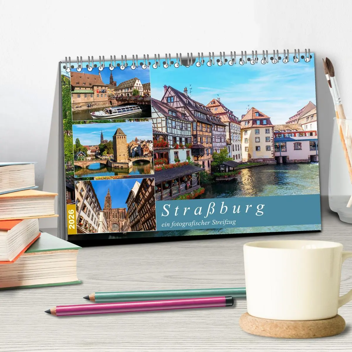 Bild: 9783457934296 | Straßburg - ein fotografischer Streifzug (Tischkalender 2026 DIN A5...
