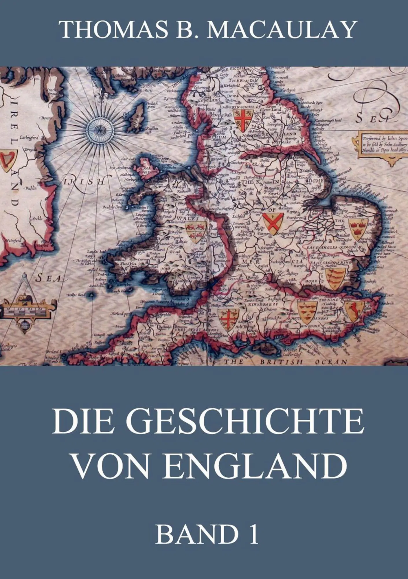 Cover: 9783849694296 | Die Geschichte von England, Band 1 | Thomas B. Macaulay | Taschenbuch