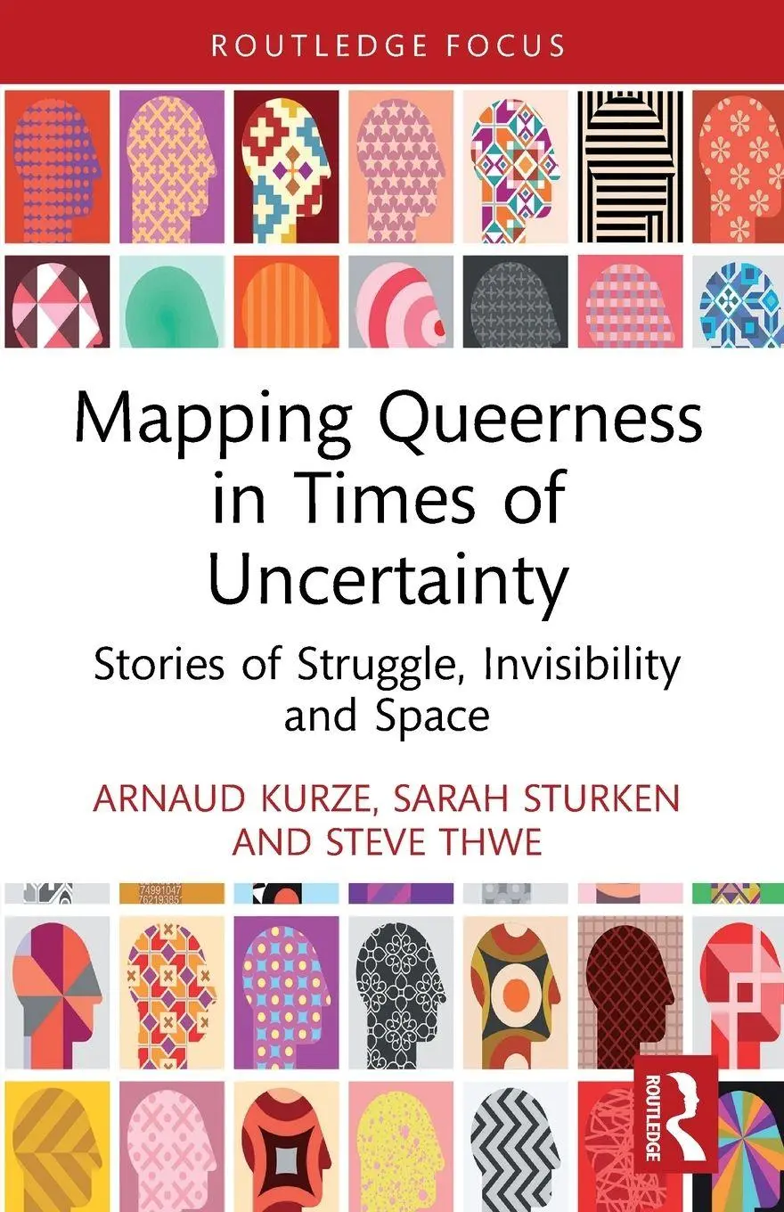 Cover: 9781032934396 | Mapping Queerness in Times of Uncertainty | Arnaud Kurze (u. a.)