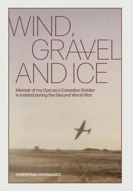 Cover: 9781039104396 | Wind, Gravel and Ice | Christina Chowaniec | Buch | Gebunden | 2021
