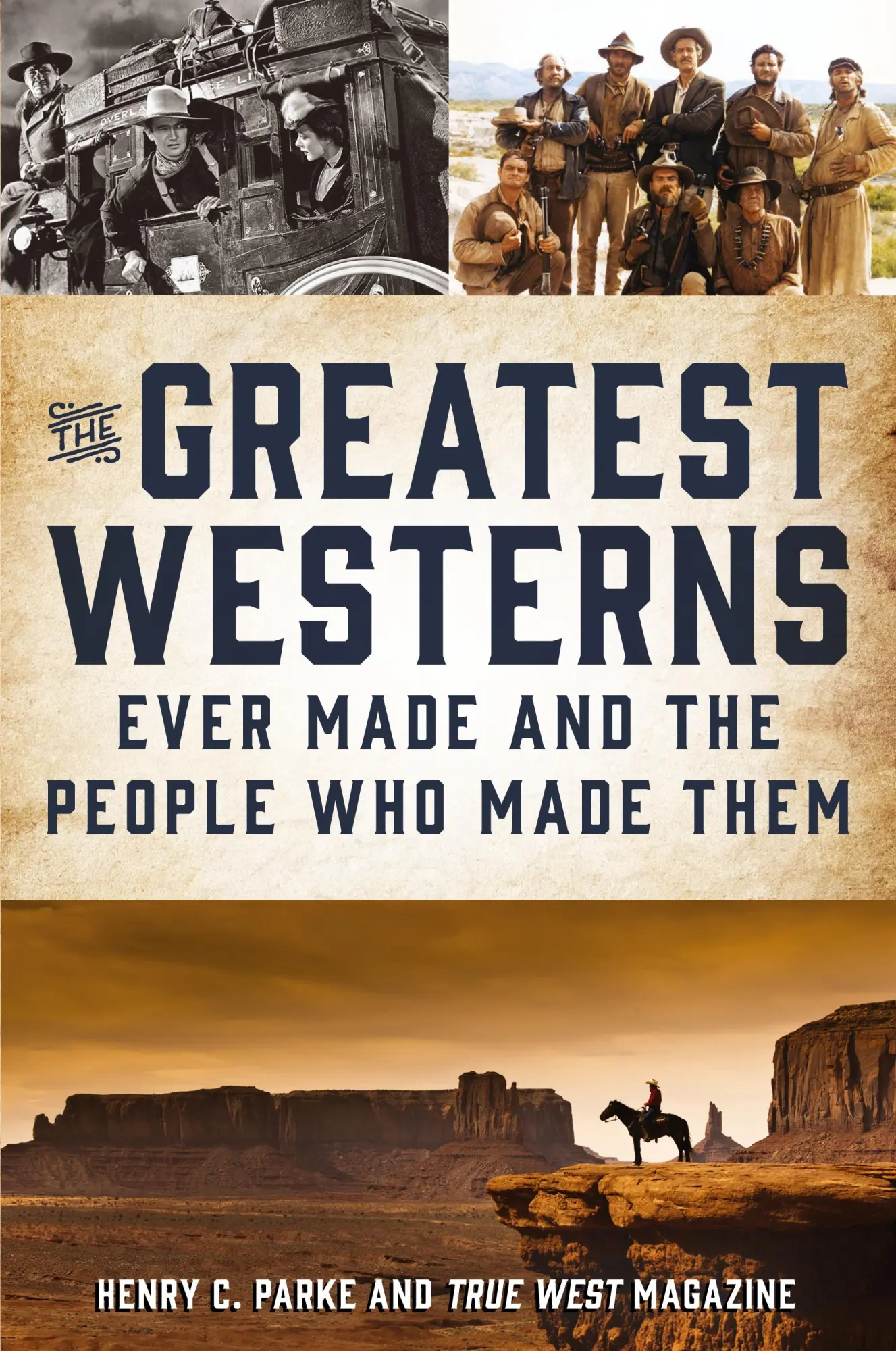 Cover: 9781493074396 | The Greatest Westerns Ever Made and the People Who Made Them | Buch