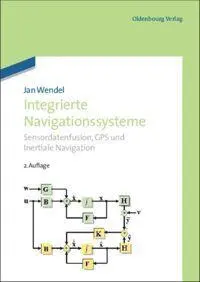 Cover: 9783486704396 | Integrierte Navigationssysteme | Jan Wendel | Buch | X | Deutsch Cover: 9783486704396 | Integrierte Navigationssysteme | Jan Wendel | Buch | X | Deutsch
