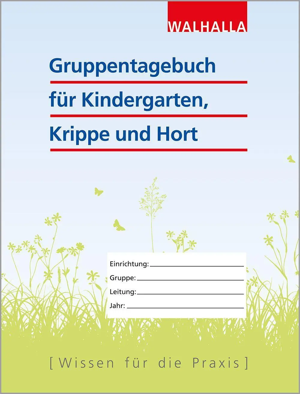 Cover: 9783802984396 | Gruppentagebuch für Kindergarten, Krippe und Hort | Fachredaktion