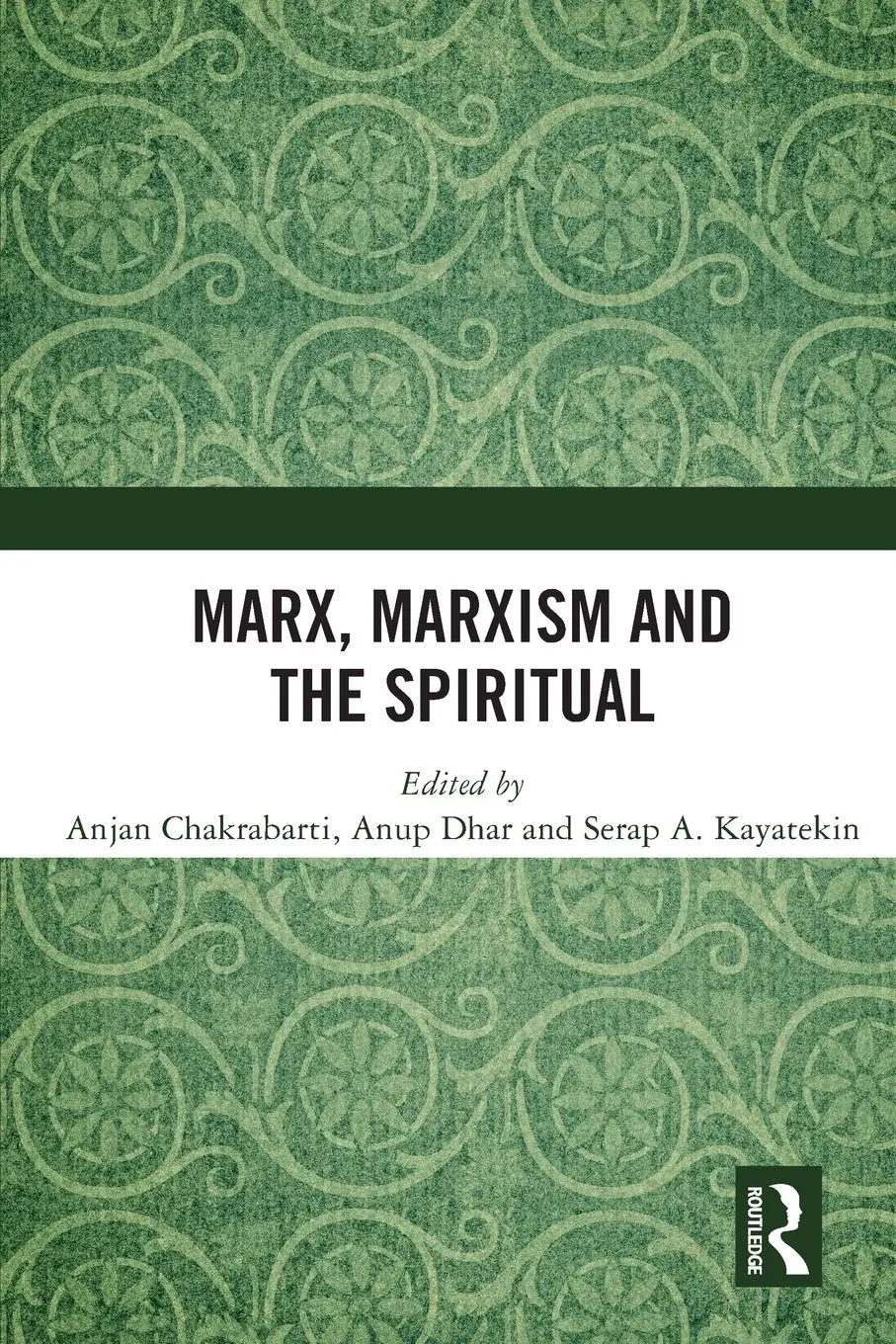 Cover: 9780367504496 | Marx, Marxism and the Spiritual | Anjan Chakrabarti (u. a.) | Buch