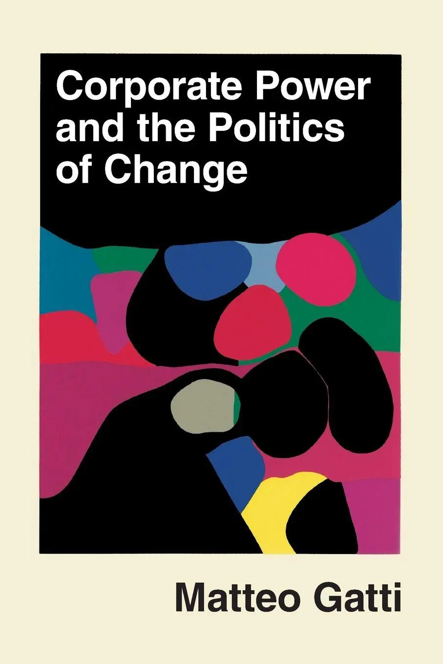 Cover: 9781009704496 | Corporate Power and the Politics of Change | Matteo Gatti | Buch