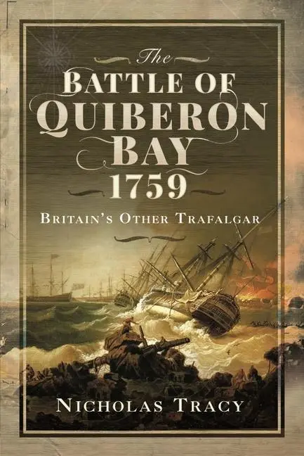 Cover: 9781399014496 | The Battle of Quiberon Bay, 1759: Britain's Other Trafalgar | Tracy