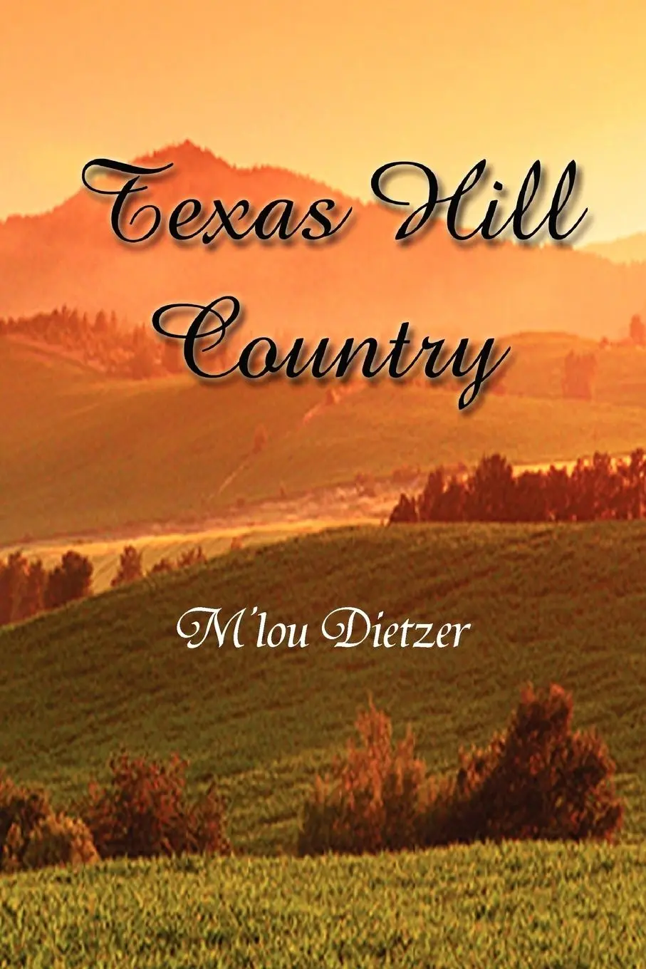 Cover: 9781465344496 | Texas Hill Country | M'Lou Dietzer | Taschenbuch | Englisch | 2011