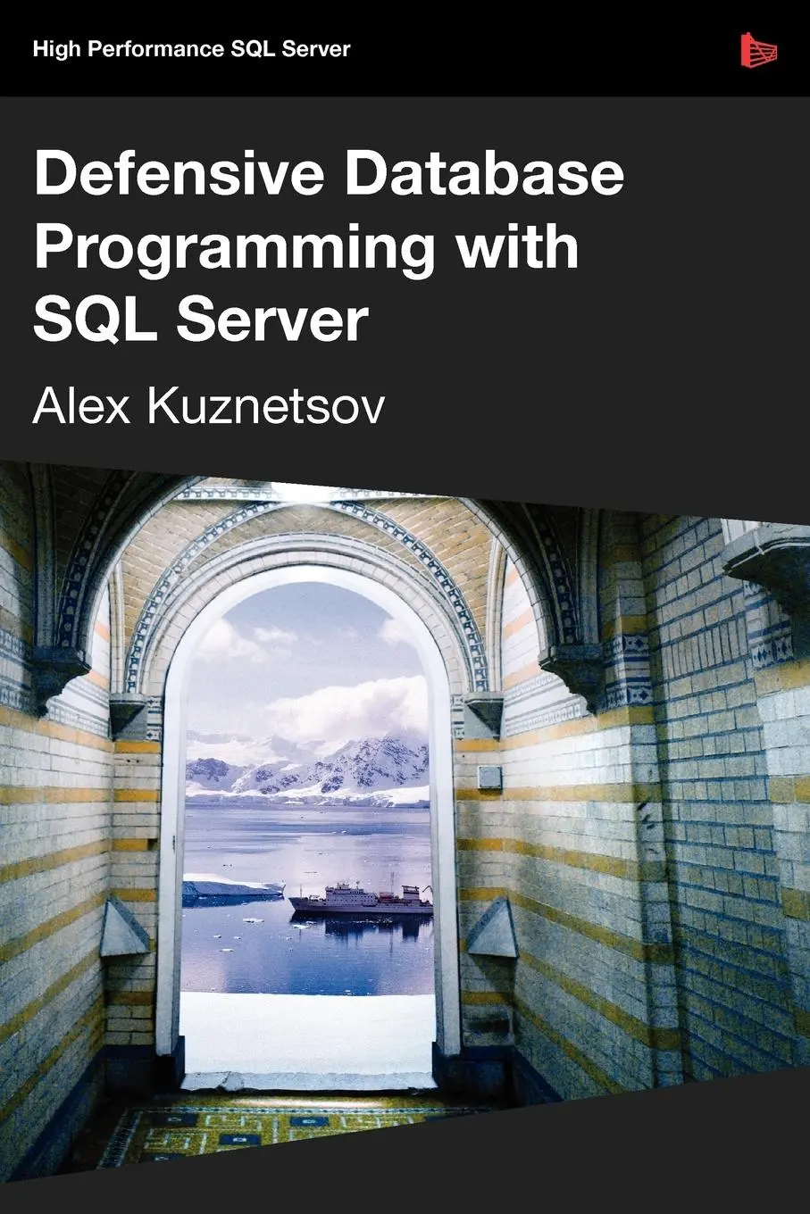 Cover: 9781906434496 | Defensive Database Programming with SQL Server | Alex Kuznetsov | Buch