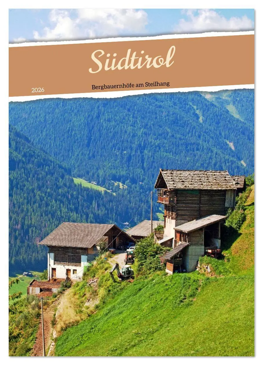 Cover: 9783516624496 | Südtirol Bergbauernhöfe am Steilhang (Wandkalender 2026 DIN A3...