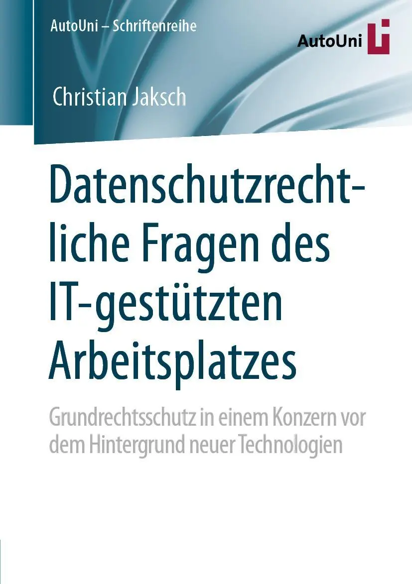 Cover: 9783658294496 | Datenschutzrechtliche Fragen des IT-gestützten Arbeitsplatzes | Jaksch