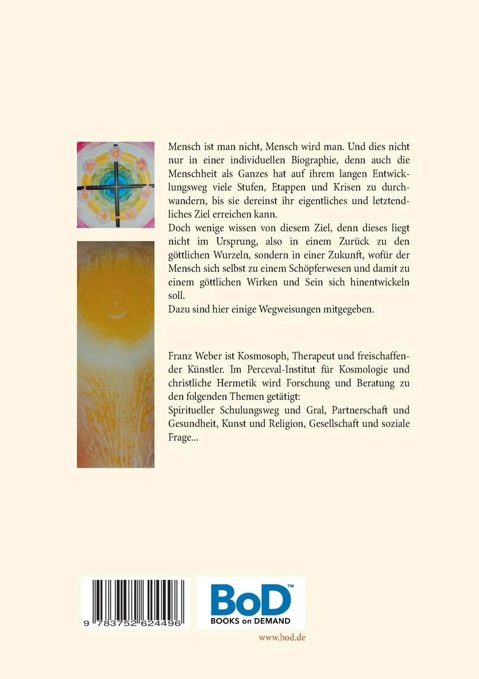 Rückseite: 9783752624496 | Auf dass wir Menschen werden | Franz Weber | Taschenbuch | 116 S.