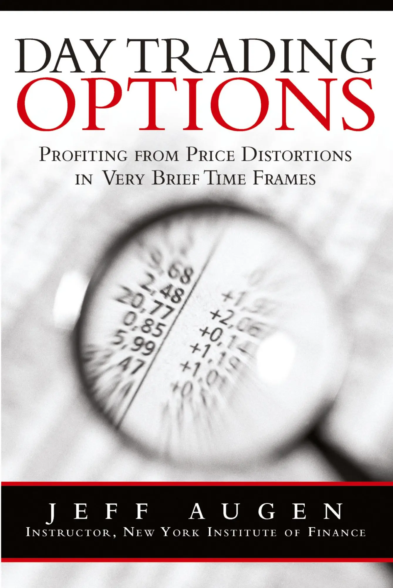 Cover: 9780134394596 | Day Trading Options: Profiting from Price Distortions in Very Brief...
