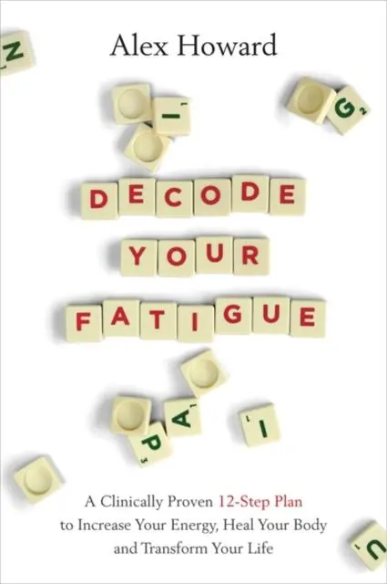 Cover: 9781788174596 | Decode Your Fatigue | Alex Howard | Taschenbuch | Englisch | 2021