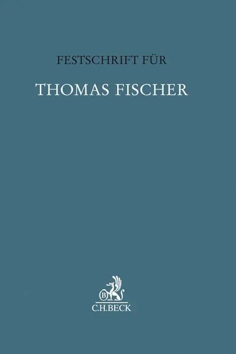 Cover: 9783406724596 | Festschrift für Thomas Fischer | Stephan Barton (u. a.) | Buch | XVIII