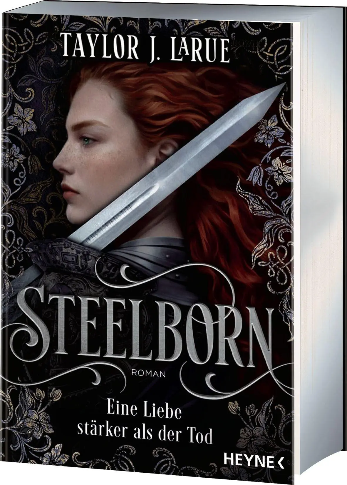 Cover: 9783453324596 | Steelborn - Eine Liebe stärker als der Tod | Taylor J. LaRue | Buch