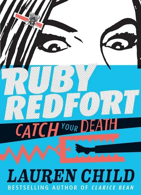 Cover: 9780763654696 | Ruby Redfort Catch Your Death | Lauren Child | Buch | Englisch | 2015