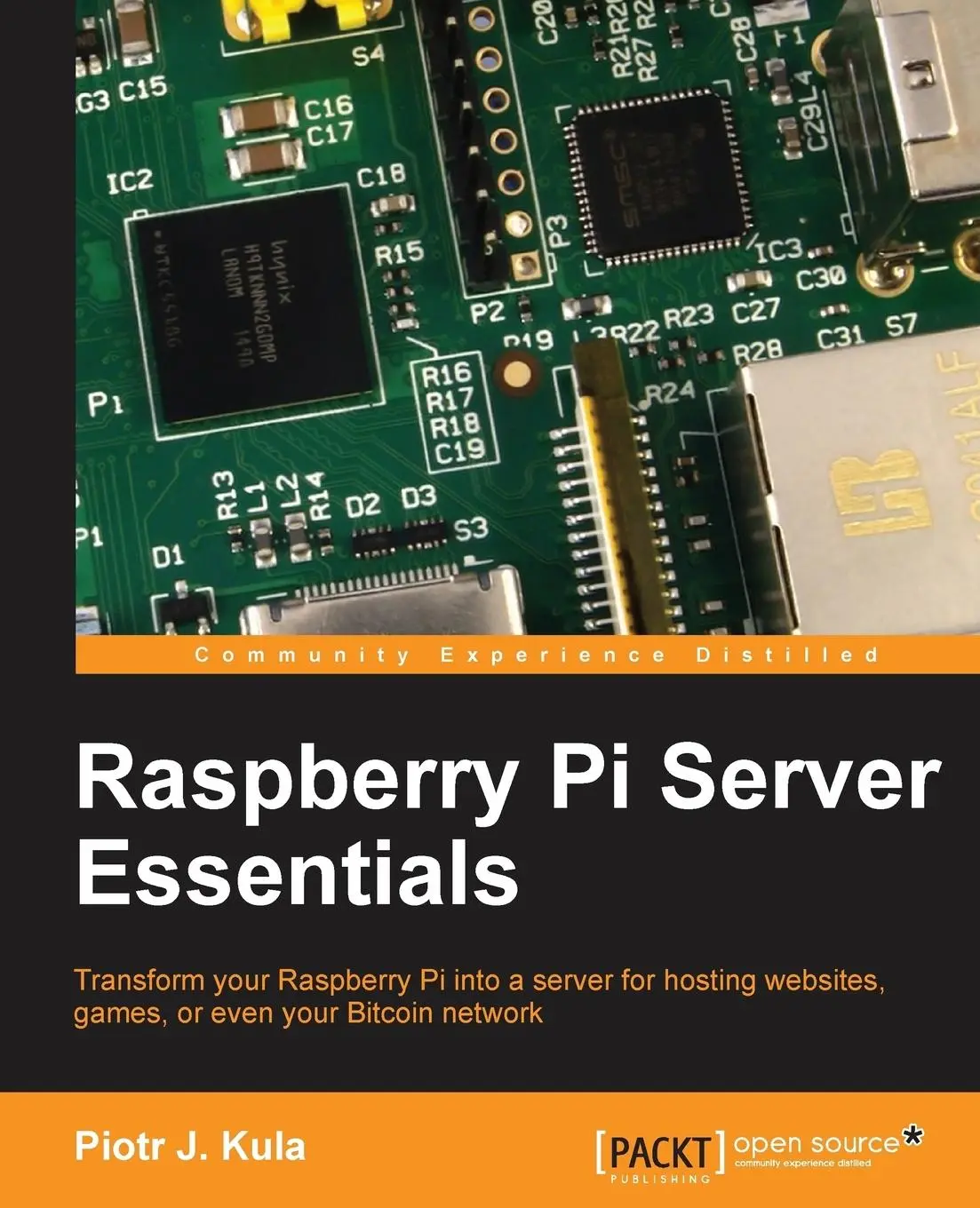 Cover: 9781783284696 | Raspberry Pi Server Essentials | Piotr Kula | Taschenbuch | Englisch