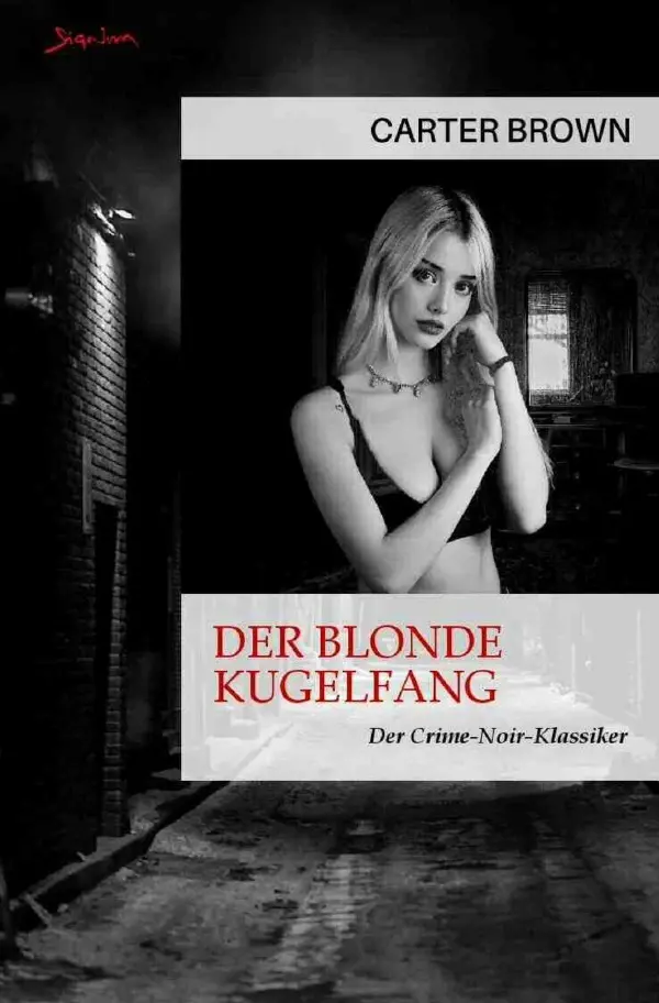 Cover: 9783818724696 | Der blonde Kugelfang | Der Crime-Noir-Klassiker!. DE | Carter Brown