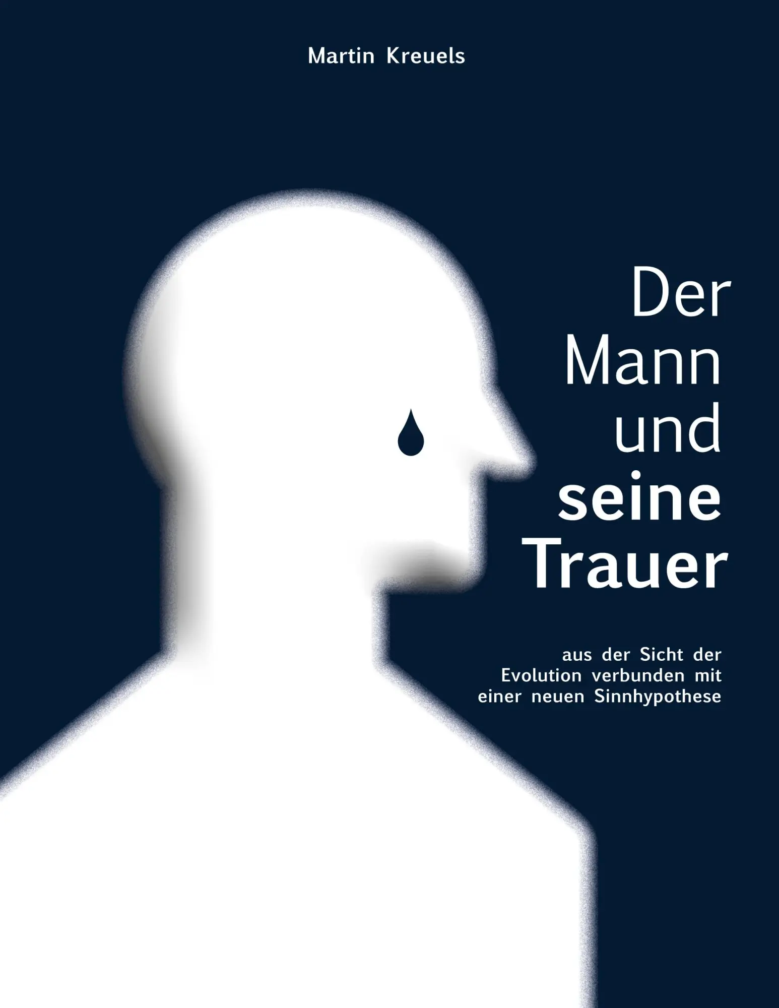Cover: 9783819264696 | Der Mann und seine Trauer | Martin Kreuels | Taschenbuch | 190 S.