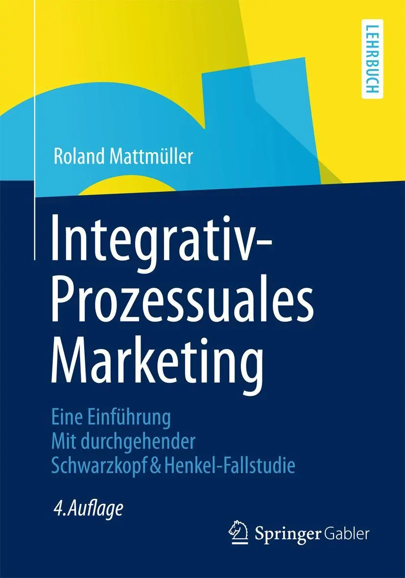 Cover: 9783834944696 | Integrativ-Prozessuales Marketing | Roland Mattmüller | Taschenbuch