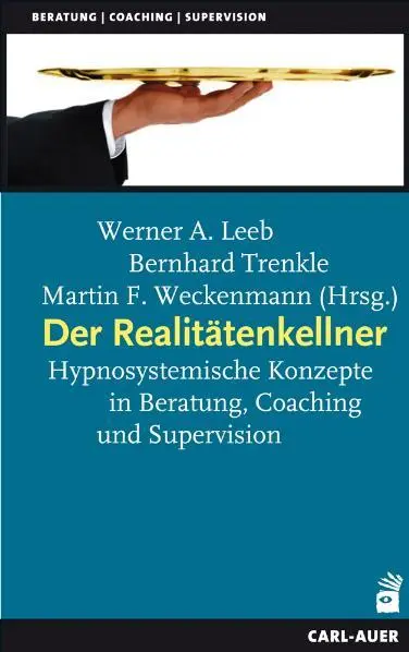 Cover: 9783896704696 | Der Realitätenkellner | Werner A. Leeb (u. a.) | Taschenbuch | 393 S.