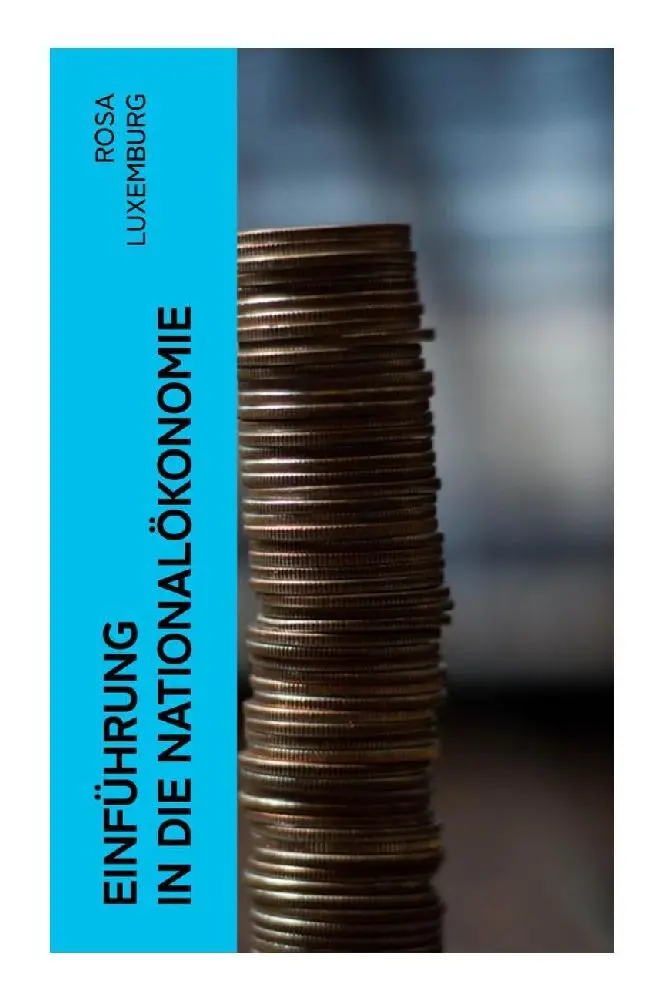 Cover: 9788027354696 | Einführung in die Nationalökonomie | Rosa Luxemburg | Taschenbuch