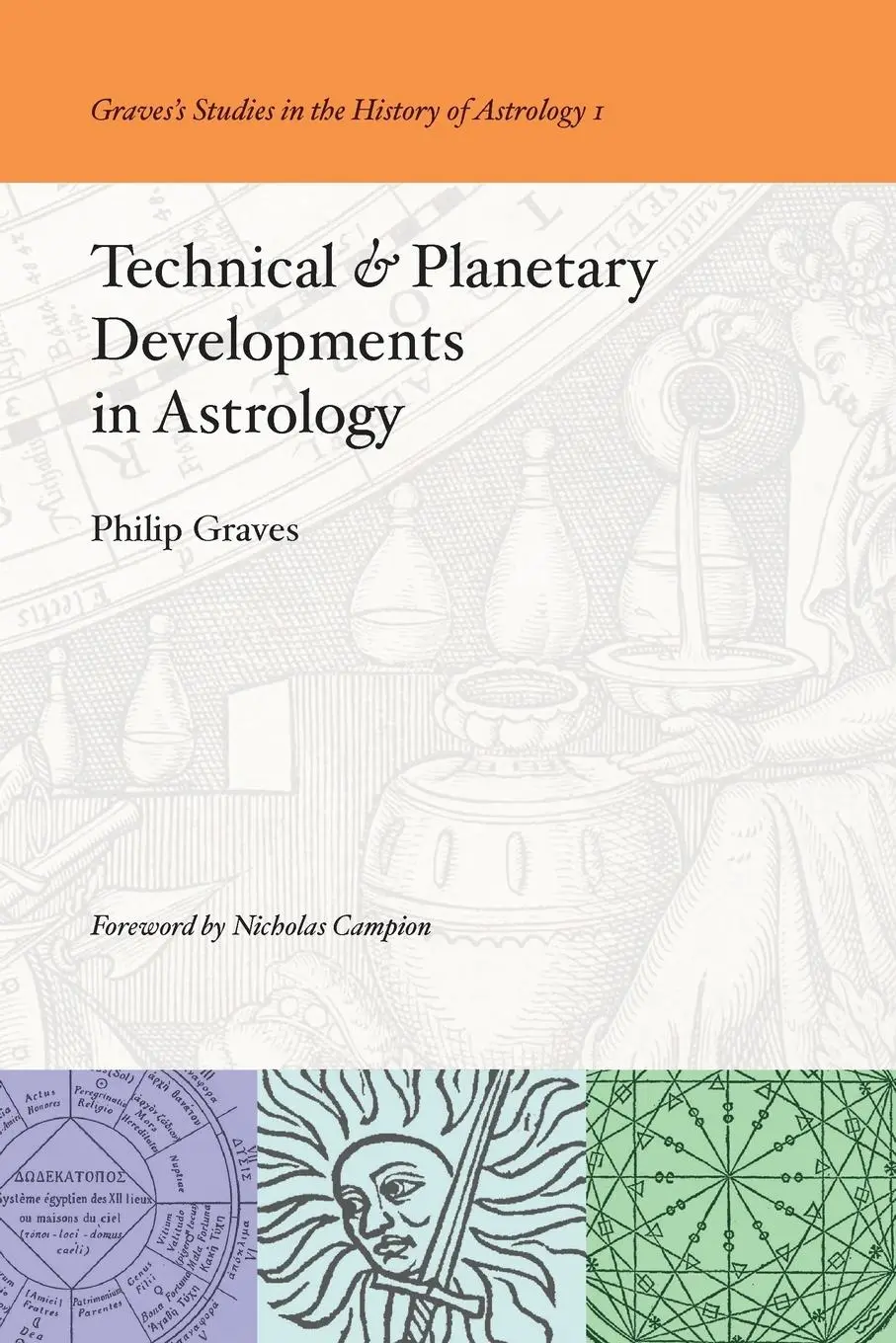 Cover: 9781947544796 | Technical &amp; Planetary Developments in Astrology | Philip Graves | Buch