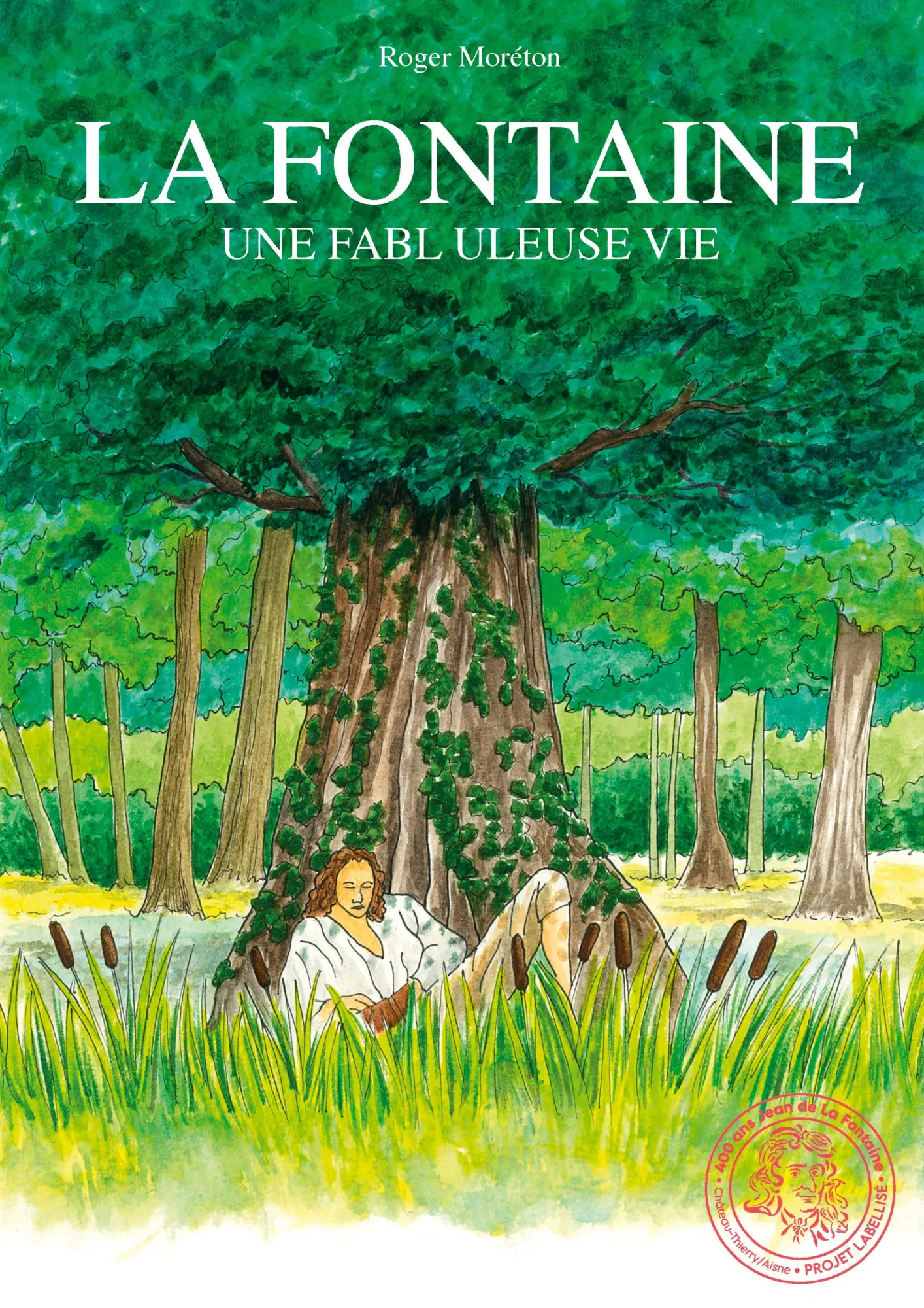 Cover: 9782322274796 | La fontaine | Une fablu leuse vie | Roger Moréton | Taschenbuch | 2021