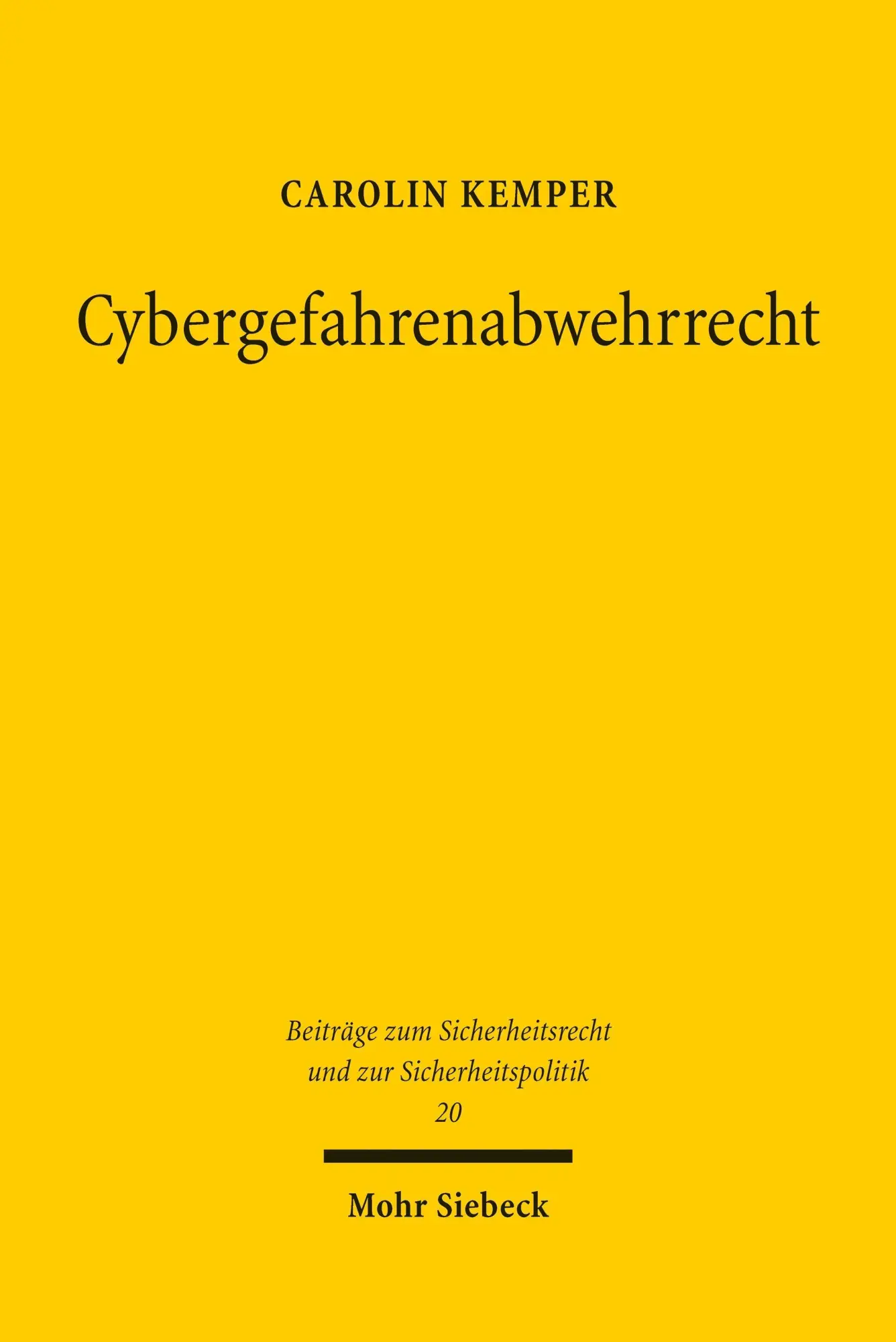 Cover: 9783162004796 | Cybergefahrenabwehrrecht | Carolin Kemper | Taschenbuch | 521 S.
