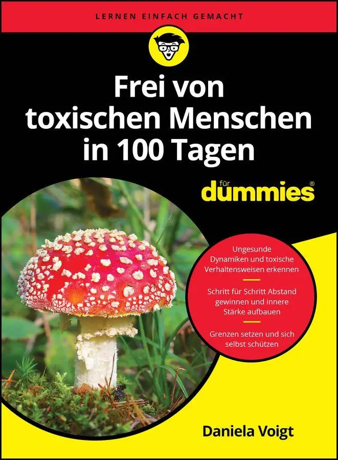 Cover: 9783527724796 | Frei von toxischen Menschen in 100 Tagen für Dummies | Daniela Voigt