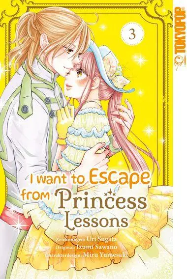 Cover: 9783759314796 | I Want to Escape from Princess Lessons 03 | Uri Sugata (u. a.) | Buch