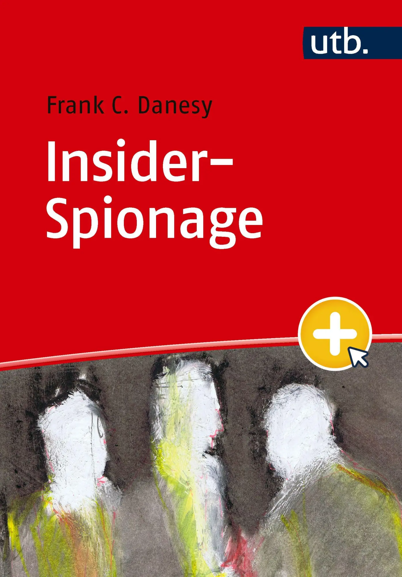 Cover: 9783825264796 | Insider-Spionage | Frank C. Danesy | Taschenbuch | 334 S. | Deutsch