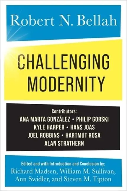 Cover: 9780231214896 | Challenging Modernity | Robert N. Bellah (u. a.) | Taschenbuch | 2024