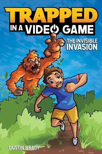 Cover: 9781449494896 | Trapped in a Video Game | The Invisible Invasion Volume 2 | Brady